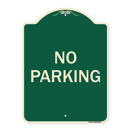 Signmission Designer Series Sign-No Parking, Green Heavy-Gauge Aluminum, 24" x 18", G-1824-9814 A-DES-G-1824-9814